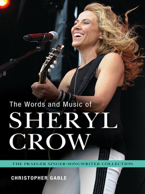 cover image of The Words and Music of Sheryl Crow
